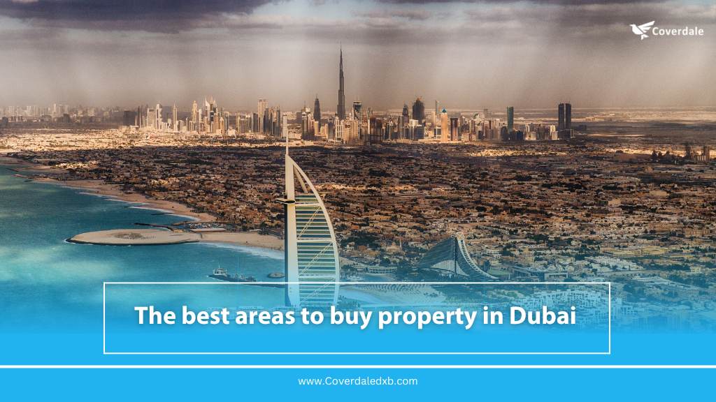 The Best Areas To Buy Property In Dubai 2023 Coverdale